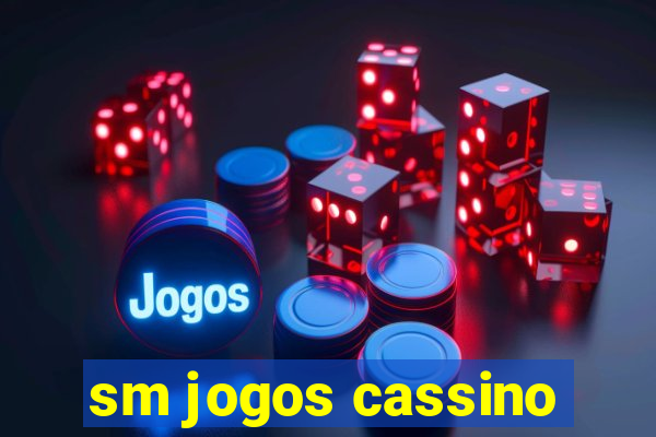 sm jogos cassino